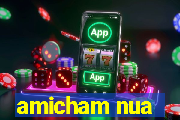 amicham nua