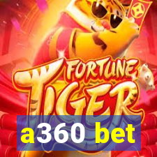 a360 bet