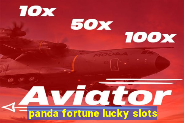 panda fortune lucky slots