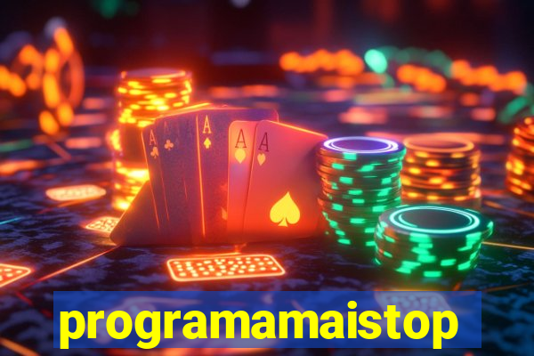 programamaistop