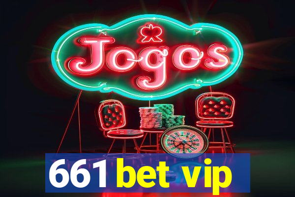 661 bet vip