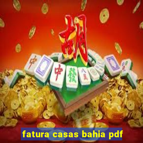 fatura casas bahia pdf