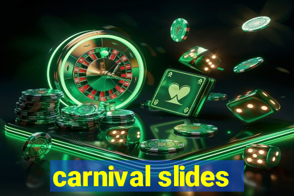 carnival slides