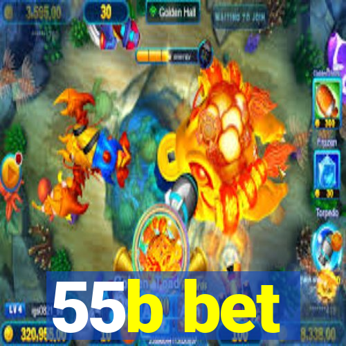 55b bet