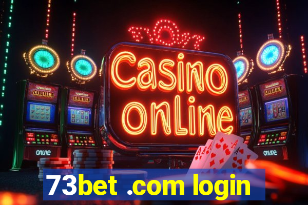 73bet .com login