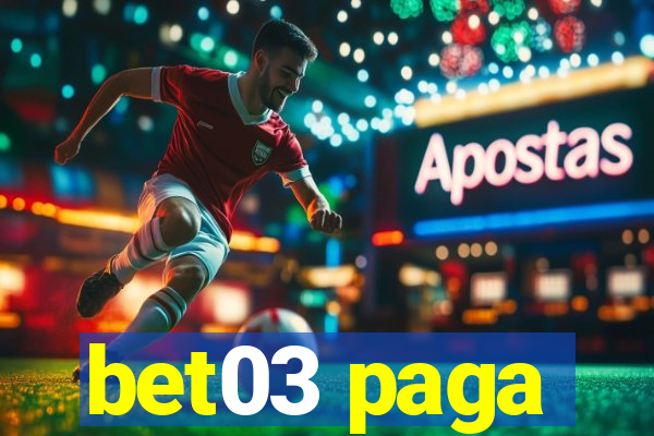 bet03 paga