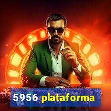 5956 plataforma