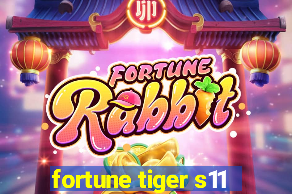 fortune tiger s11