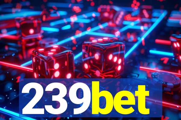 239bet