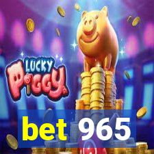 bet 965