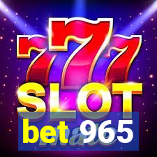 bet 965