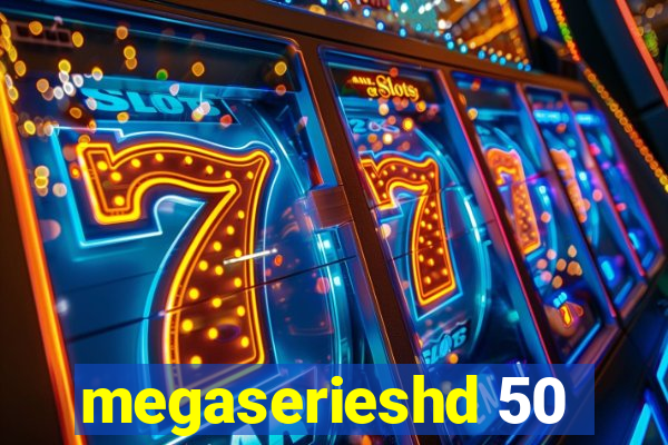 megaserieshd 50