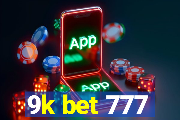 9k bet 777