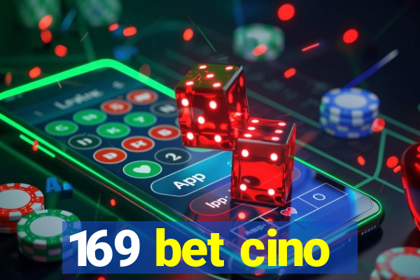 169 bet cino