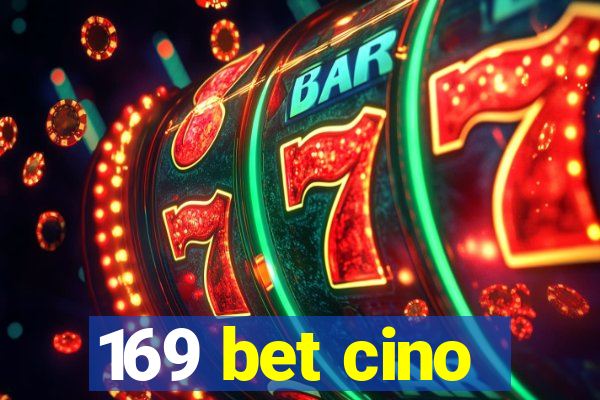 169 bet cino