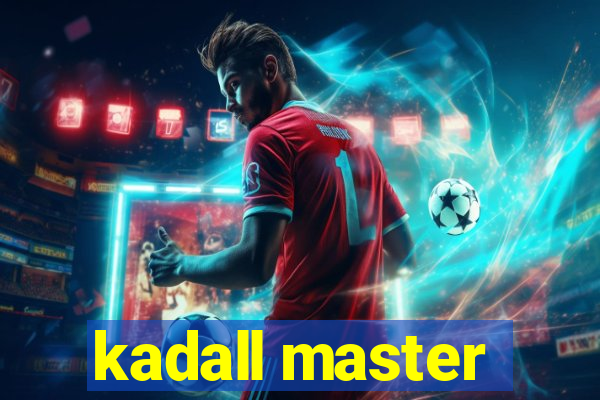 kadall master