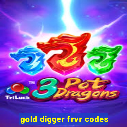 gold digger frvr codes