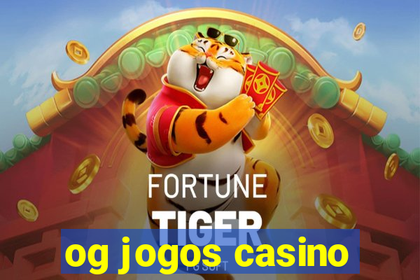 og jogos casino