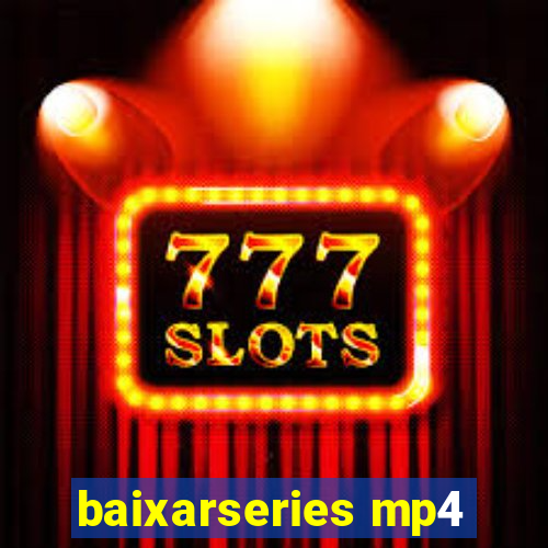 baixarseries mp4