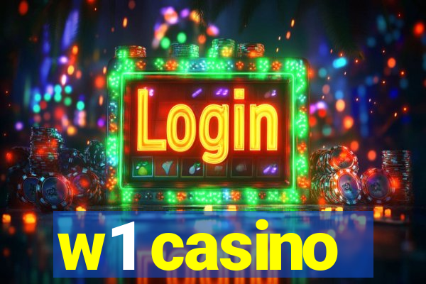 w1 casino