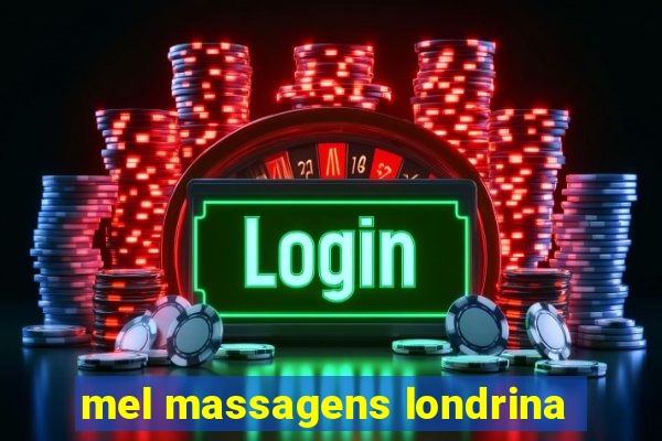 mel massagens londrina