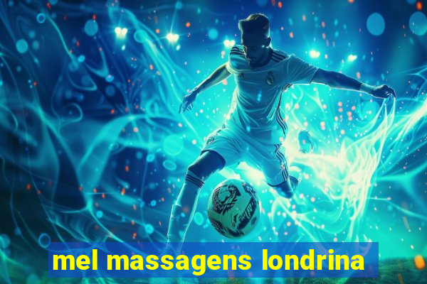 mel massagens londrina