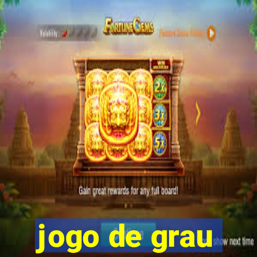 jogo de grau