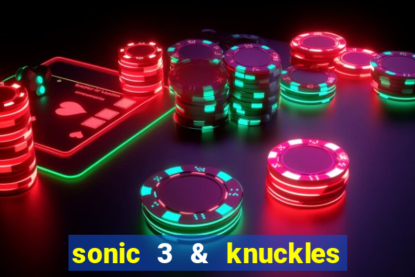 sonic 3 & knuckles sonic retro download