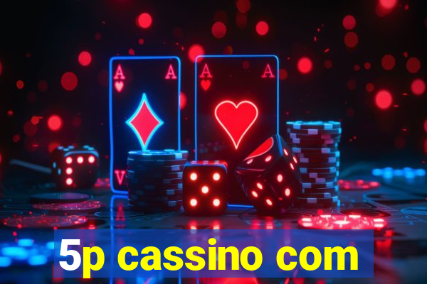 5p cassino com