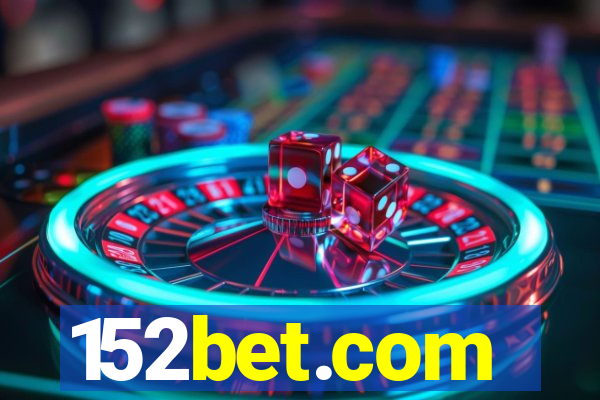 152bet.com