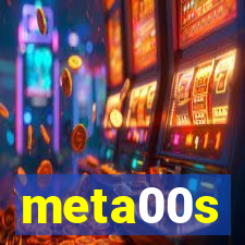 meta00s