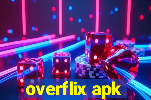 overflix apk