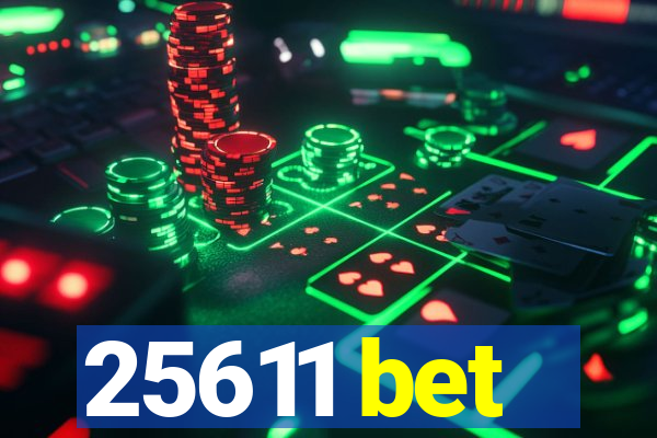 25611 bet