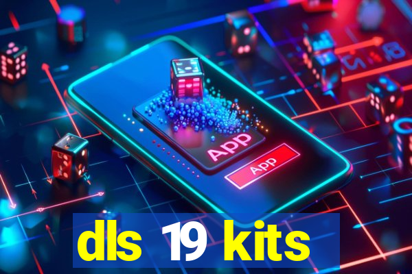 dls 19 kits