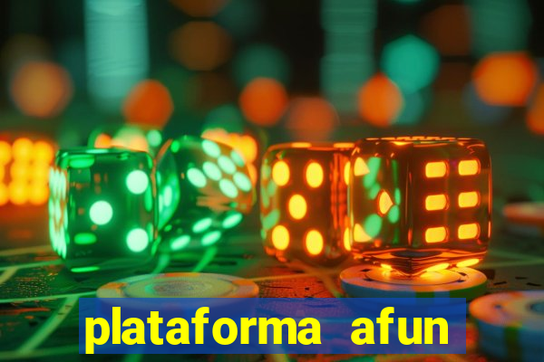 plataforma afun paga mesmo