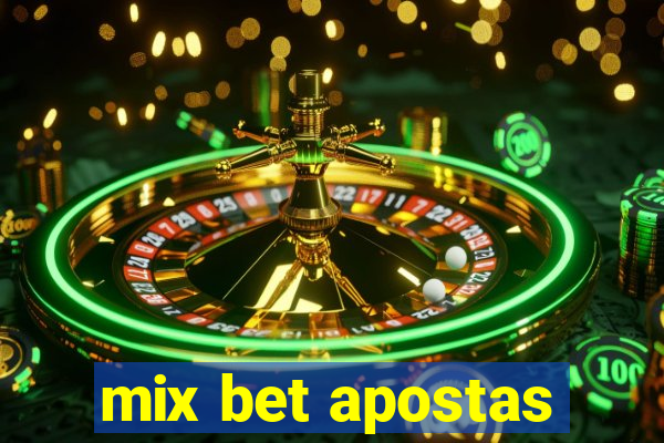 mix bet apostas