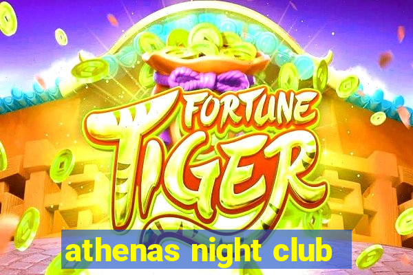 athenas night club