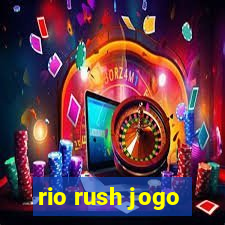 rio rush jogo