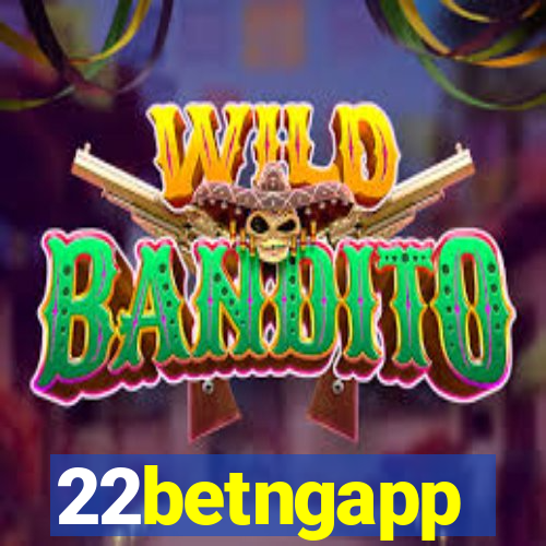 22betngapp