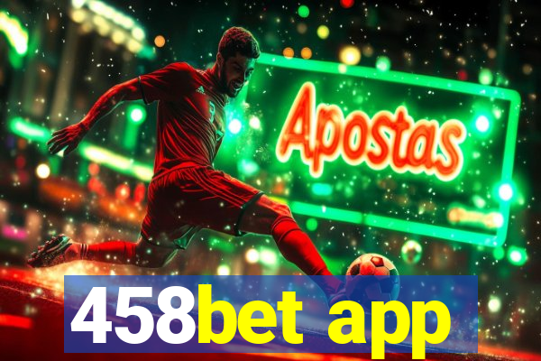 458bet app