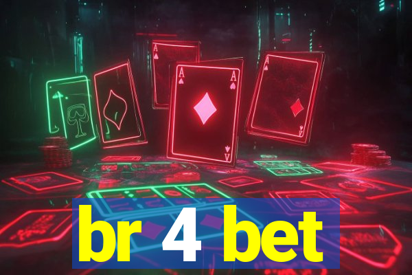 br 4 bet