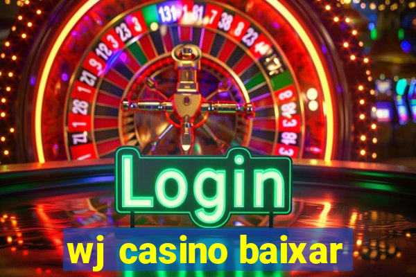 wj casino baixar