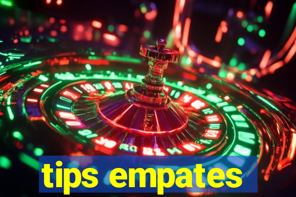 tips empates