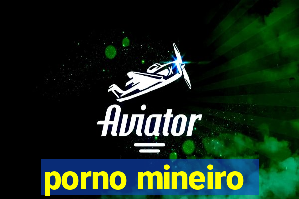 porno mineiro