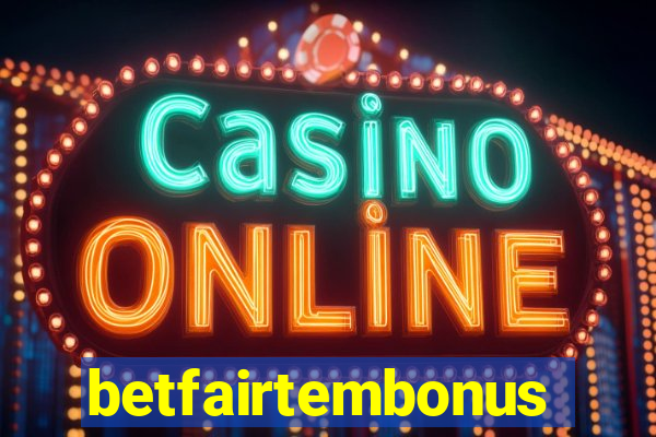 betfairtembonus