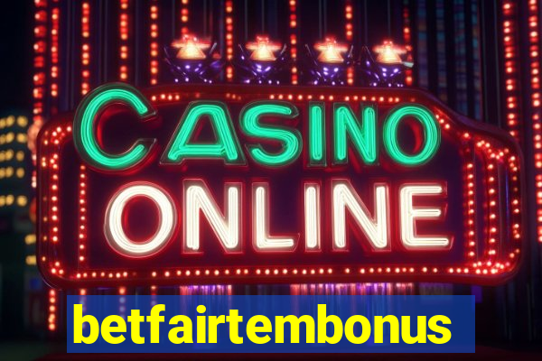 betfairtembonus