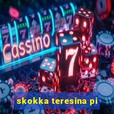 skokka teresina pi