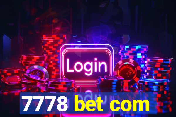 7778 bet com