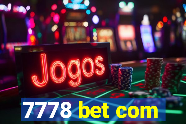 7778 bet com