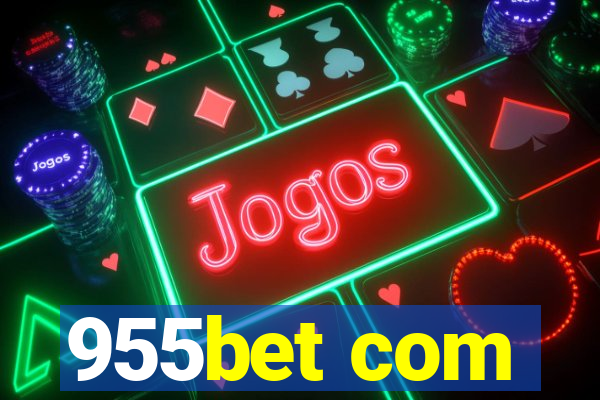 955bet com